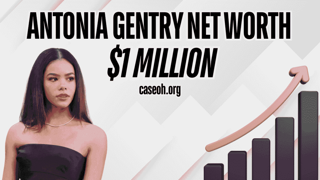 antonia gentry net worth