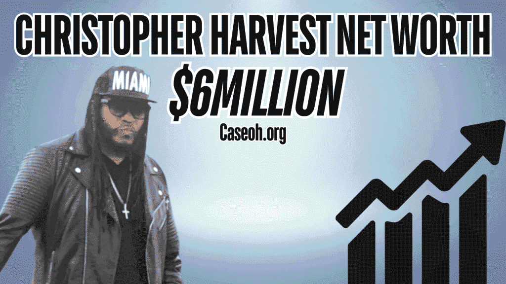 christopher harvest net worth
