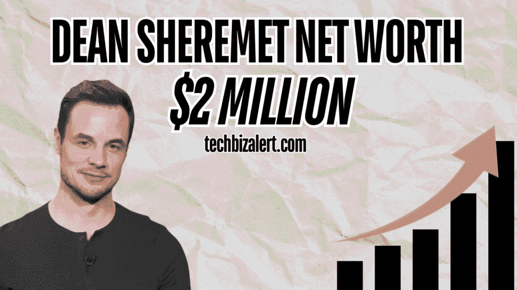 dean sheremet net worth